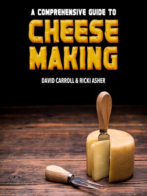 cover image of A Comprehensive Guide to  Cheese Making